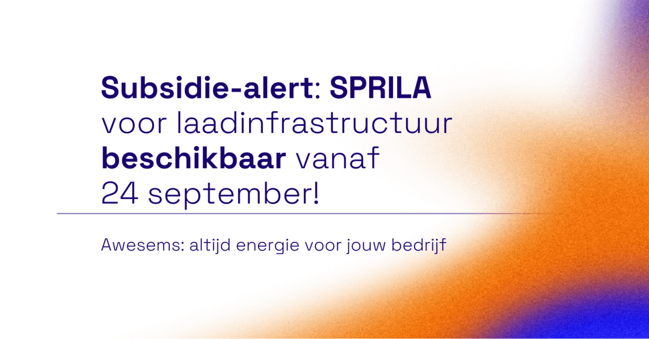 Quote: Subsidie-alaert: SPRILA voor laadinfrastructuur beschikbaar vanaf 24 september.